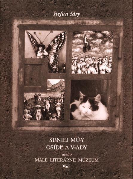 Spanilej múzy osídla a vnady alebo malé literárne múzeum - 9788085401943