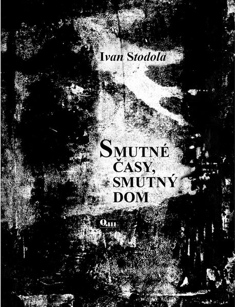Levně Smutné časy, smutný dom