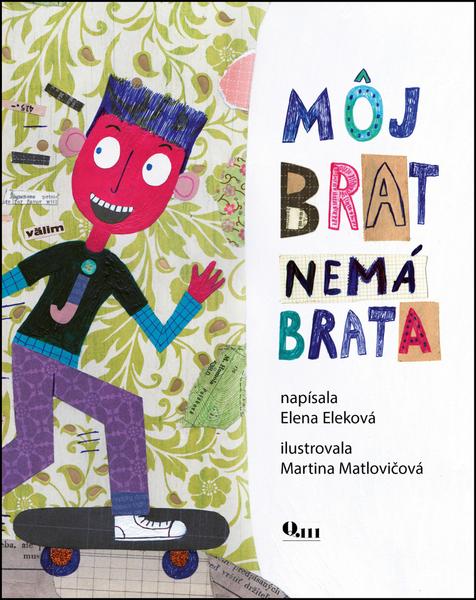 Môj brat nemá brata - 9788089092826