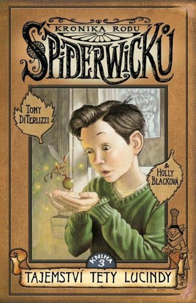 Kronika rodu Spiderwicků 3 Tajemství tety Lucindy - 9788024290461