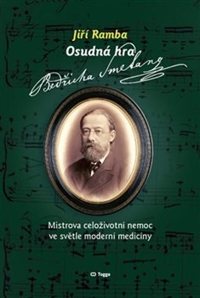 Levně Osudná hra Bedřicha Smetany