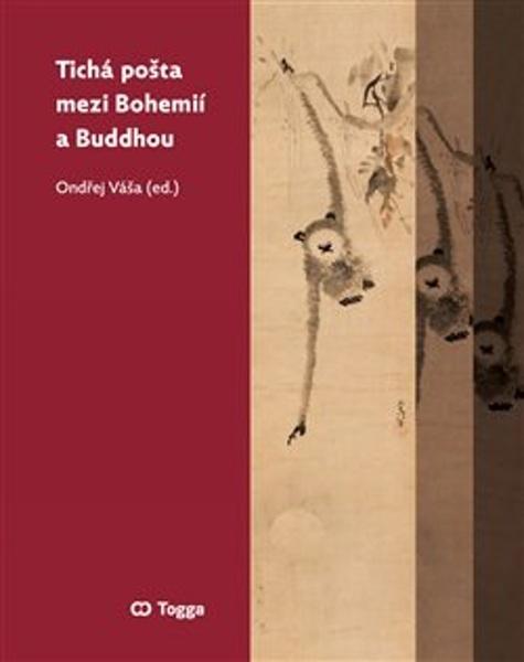 Tichá pošta mezi Bohemií a Buddhou - 9788074762284