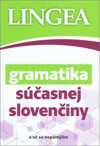 Gramatika súčasnej slovenčiny - 9788081453410