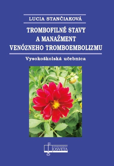 Levně Trombofilné stavy a manažment venózneho tromboembolizmu