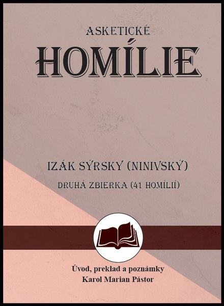 Izák Sýrsky (Ninivský) Asketické homílie - 9788082331823