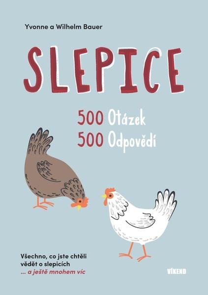 Levně Slepice 500 otázek, 500 odpovědí