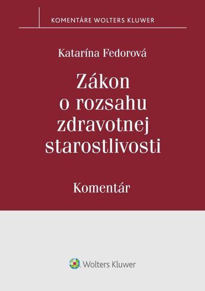 Levně Zákon o rozsahu zdravotnej starostlivosti