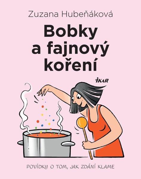 Bobky a fajnový koření - 9788024951577