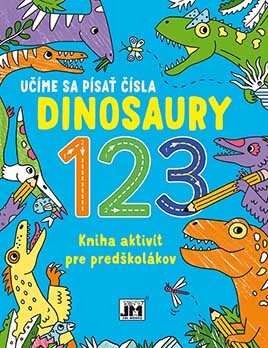 Levně Učíme sa písať čísla Dinosaury