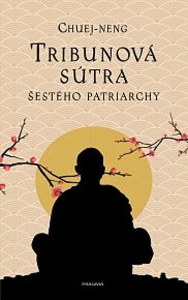 Tribunová sútra Šestého patriarchy - 9788024288772