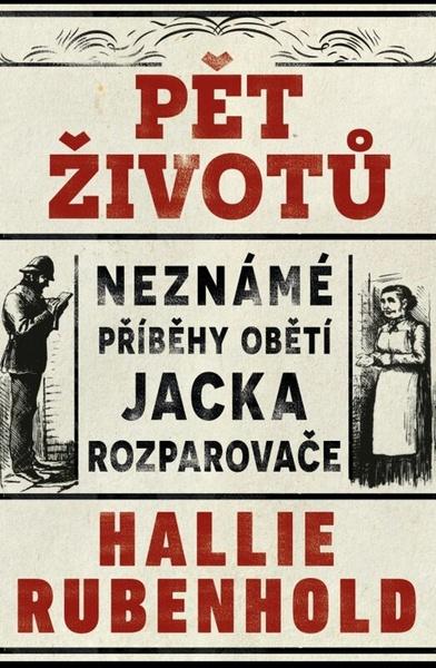Levně Pět životů Neznámé příběhy obětí Jacka Rozparovače