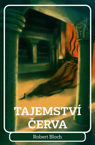 Levně Tajemství červa