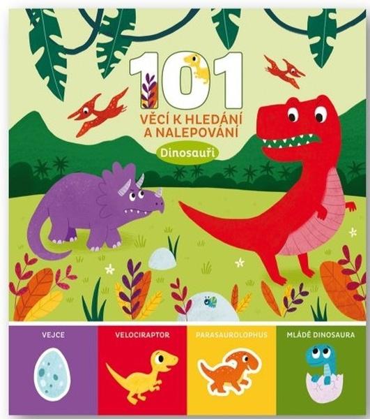 Levně 101 věcí k hledání a nalepování Dinosauři