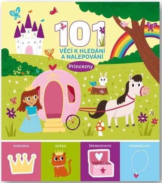 101 věcí k hledání a nalepování Princezny - 9788025634363