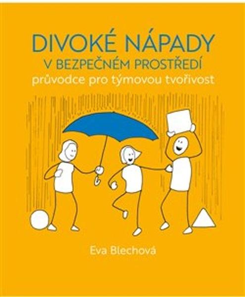 Levně Divoké nápady v bezpečném prostředí