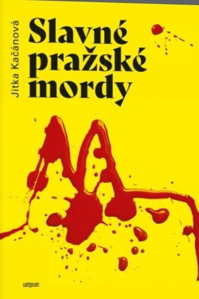 Slavné pražské mordy - 9788088349464