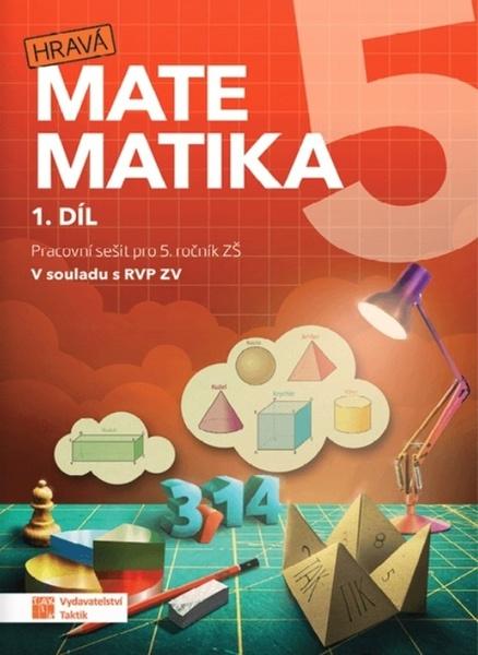 Hravá matematika 5 I.díl Pracovní sešit - 9788075635273