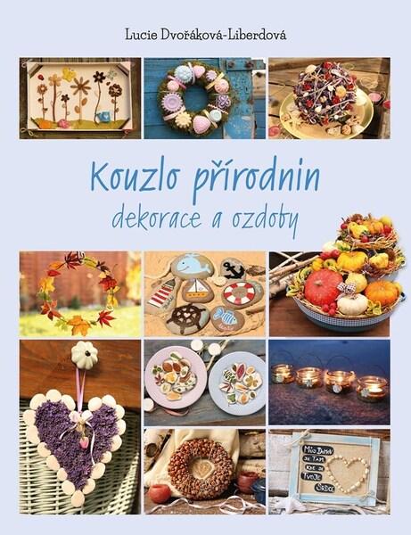 Kouzlo přírodnin - 9788026448839