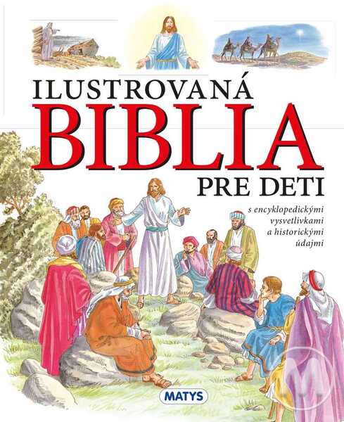 Ilustrovaná Biblia pre deti - 9788080887582