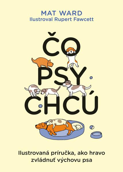 Čo psy chcú - 9788056660423