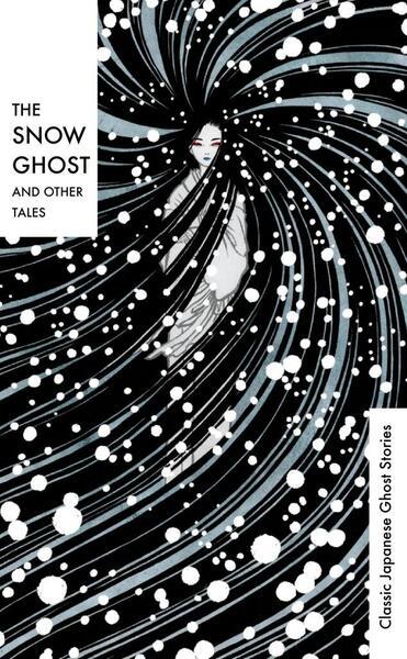 The Snow Ghost and Other Tales - 1784878723