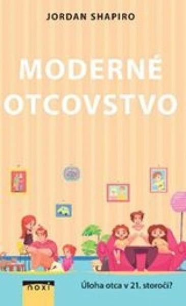 Moderné otcovstvo - 9788081115905