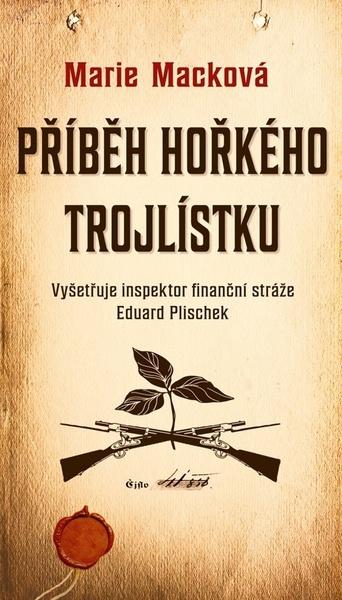 Levně Příběh hořkého trojlístku