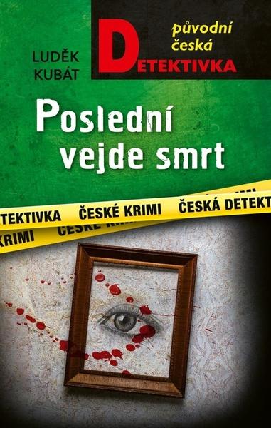 Poslední vejde smrt - 9788027910113