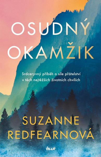 Levně Osudný okamžik