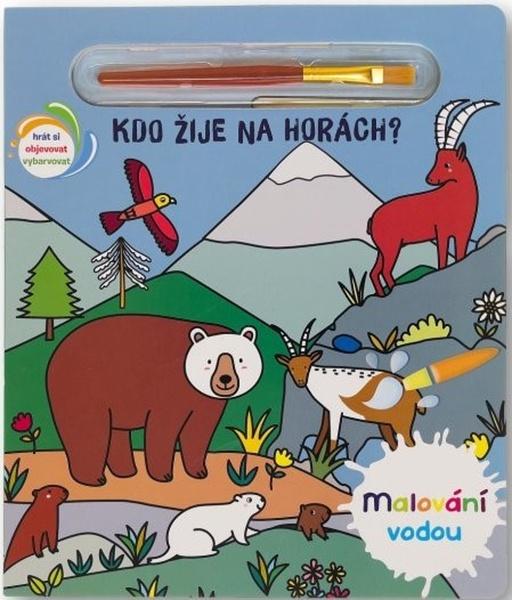 Levně Malování vodou Kdo žije na horách?
