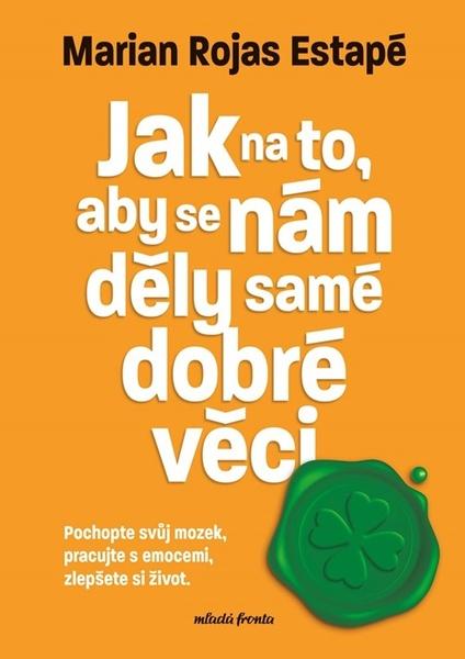 Levně Jak na to, aby se nám děly samé dobré věci