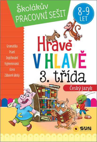 Levně Hravě v hlavě 3. třída Český jazyk