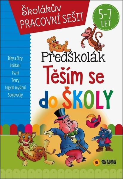 Předškolák Těším se do školy - 9788076872257