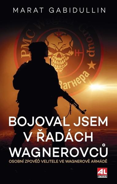 Levně Bojoval jsem v řadách Wagnerovců