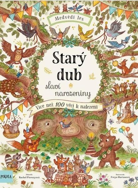 Starý dub slaví narozeniny - 9788024289465