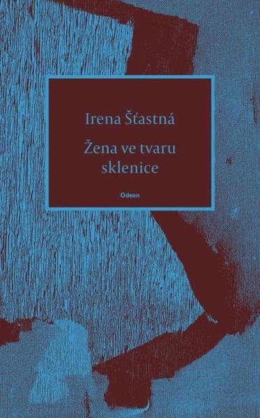 Žena ve tvaru sklenice - 9788020721723