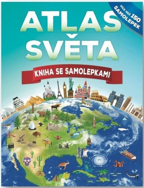 Levně Atlas světa Kniha se samolepkami