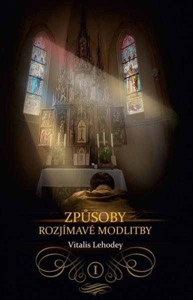 Levně Způsoby rozjímavé modlitby I.