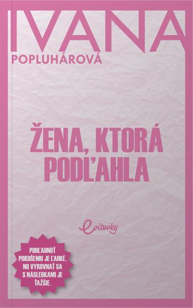 Levně Žena, ktorá podľahla