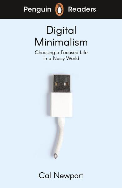 Penguin Readers Level 7: Digital Minimalism (ELT Graded Reader) - 0241520797