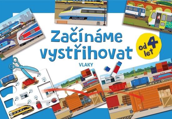Levně BETEXA Začínáme vystřihovat Vlaky