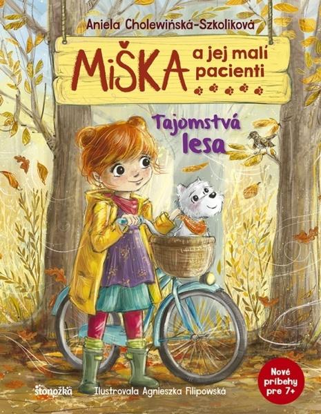 Miška a jej malí pacienti Tajomstvá lesa - 9788055189611