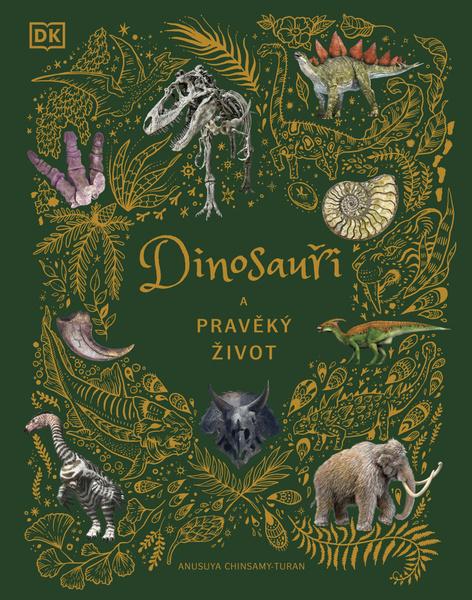 Dinosauři a pravěký život - 9788027714841
