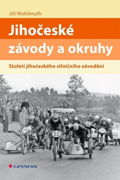 Jihočeské závody a okruhy - 9788027150861