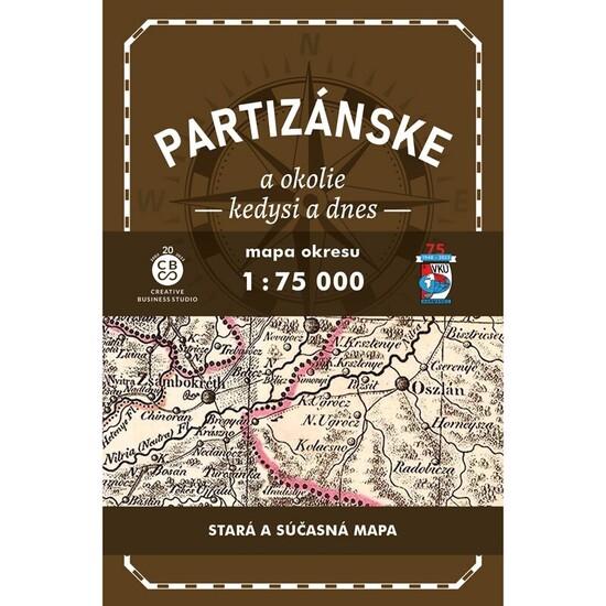 Levně Partizánske a okolie kedysi a dnes