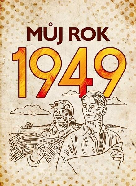 Můj rok 1949 - 9788026511649