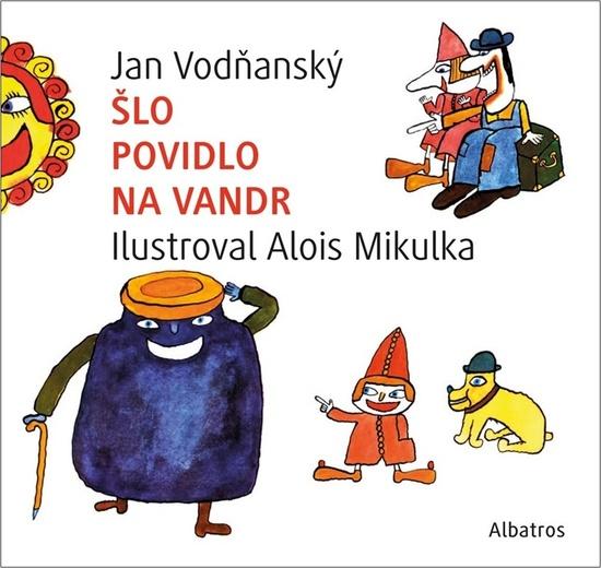 Levně Šlo povidlo na vandr