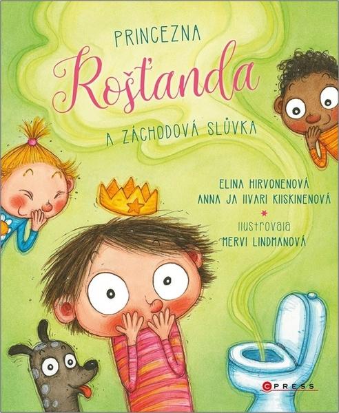 Princezna Rošťanda a záchodová slůvka - 9788026449072