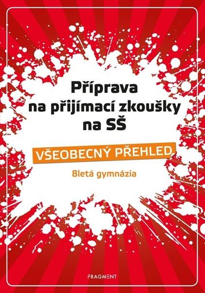 Levně Příprava na přijímací zkoušky na SŠ Všeobecný přehled