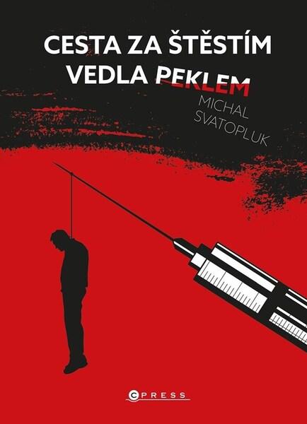 Levně Cesta za štěstím vedla peklem
